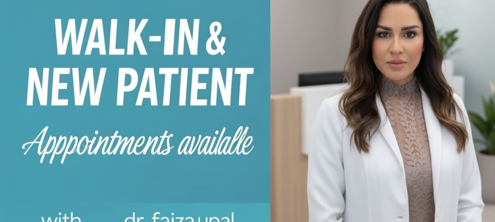 New Patient Appointments Available with Dr. Faiza Upal